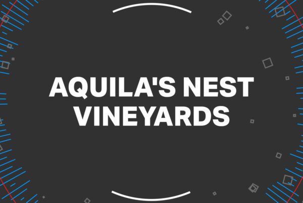 Aquila’s Nest Vineyards